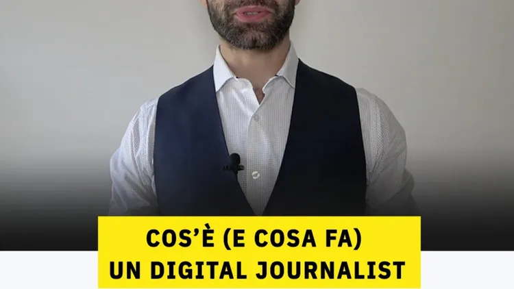 Immagine per 38 - Cos'è (e cosa fa) un digital journalist