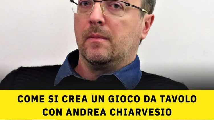 Immagine per 97 - Come si crea un gioco da tavolo con Andrea Chiarvesio